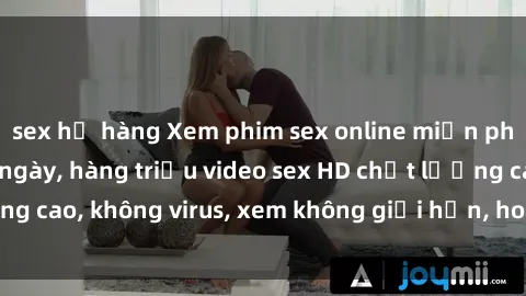 sex họ hàng Xem phim sex online miễn phí, cập nhật hàng ngày, hàng triệu video sex HD chất lượng cao, không virus, xem không giới hạn, hoàn toàn miễn phí.