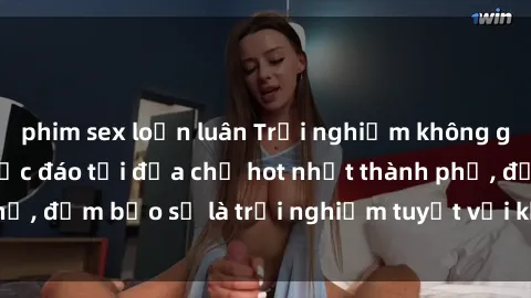 phim sex loạn luân Trải nghiệm không gian sex quán bar độc đáo tại địa chỉ hot nhất thành phố, đảm bảo sẽ là trải nghiệm tuyệt vời không thể bỏ lỡ!