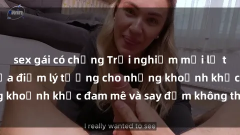 sex gái có chồng Trải nghiệm mới lạ tại sex nhà nghỉ: Địa điểm lý tưởng cho những khoảnh khắc đam mê và say đắm không thể quên!