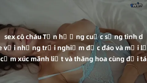 sex cô cháu Tận hưởng cuộc sống tình dục online không che với những trải nghiệm độc đáo và mới lạ. Khám phá cảm xúc mãnh liệt và thăng hoa cùng đối tác tại các trang web chuyên nghiệp.