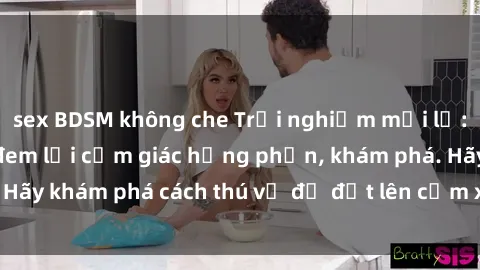 sex BDSM không che Trải nghiệm mới lạ: Sex trong xe hơi đem lại cảm giác hưng phấn, khám phá. Hãy khám phá cách thú vị để đốt lên cảm xúc trong cuộc tình!