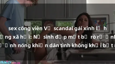 sex công viên Vụ scandal gái xinh lộ hàng gây sốt trên mạng xã hội: Nữ sinh đẹp mắt bị rò rỉ ảnh nóng khiến dân tình không khỏi bất ngờ và phẫn nộ!